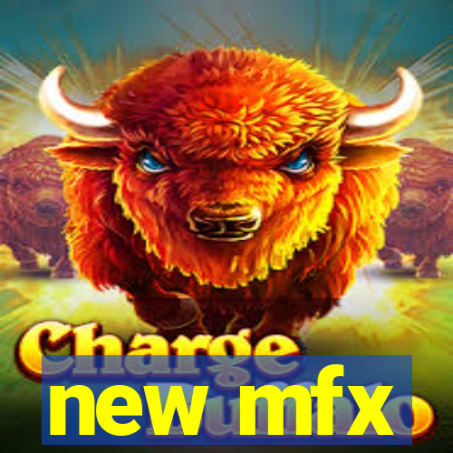 new mfx